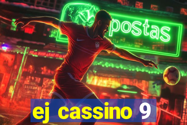ej cassino 9